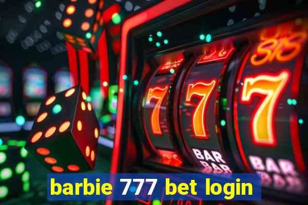 barbie 777 bet login